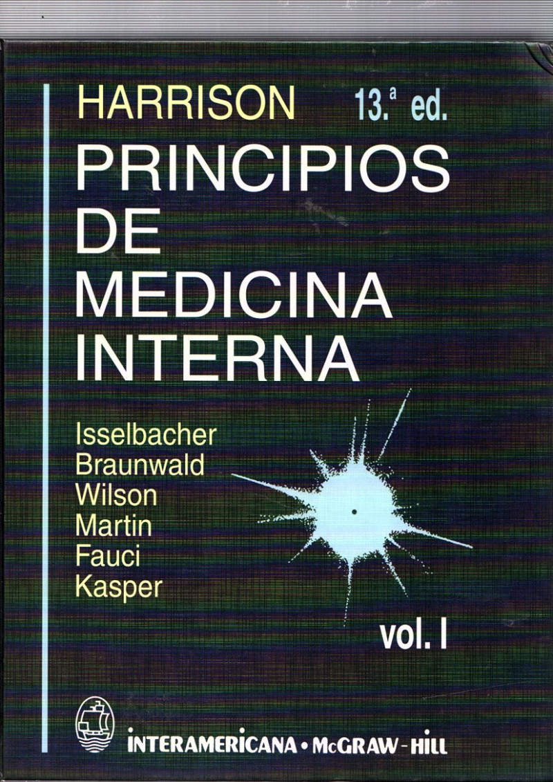 HARRISON. PRINCIPIOS DE MEDICINA INTERNA ( 2 tomos ) - HARRISON , ISSELBACHER , BRAUNWALD , MARTIN