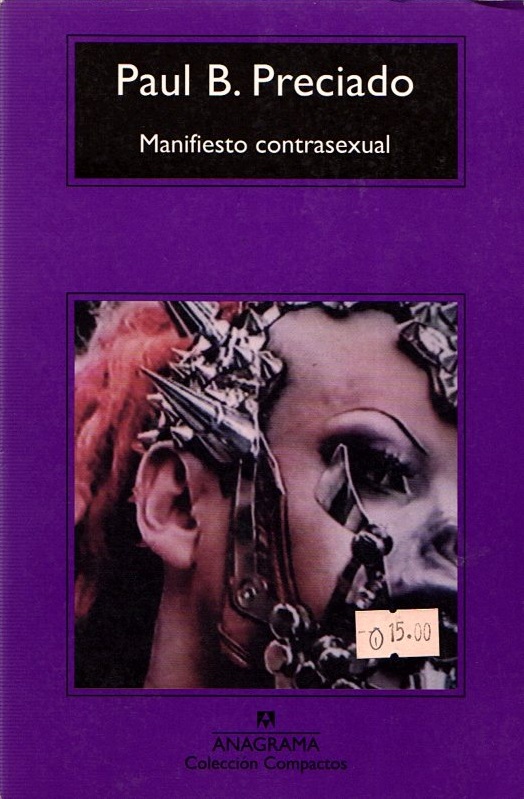 MANIFIESTO CONTRASEXUAL - PAUL B. PRECIADO