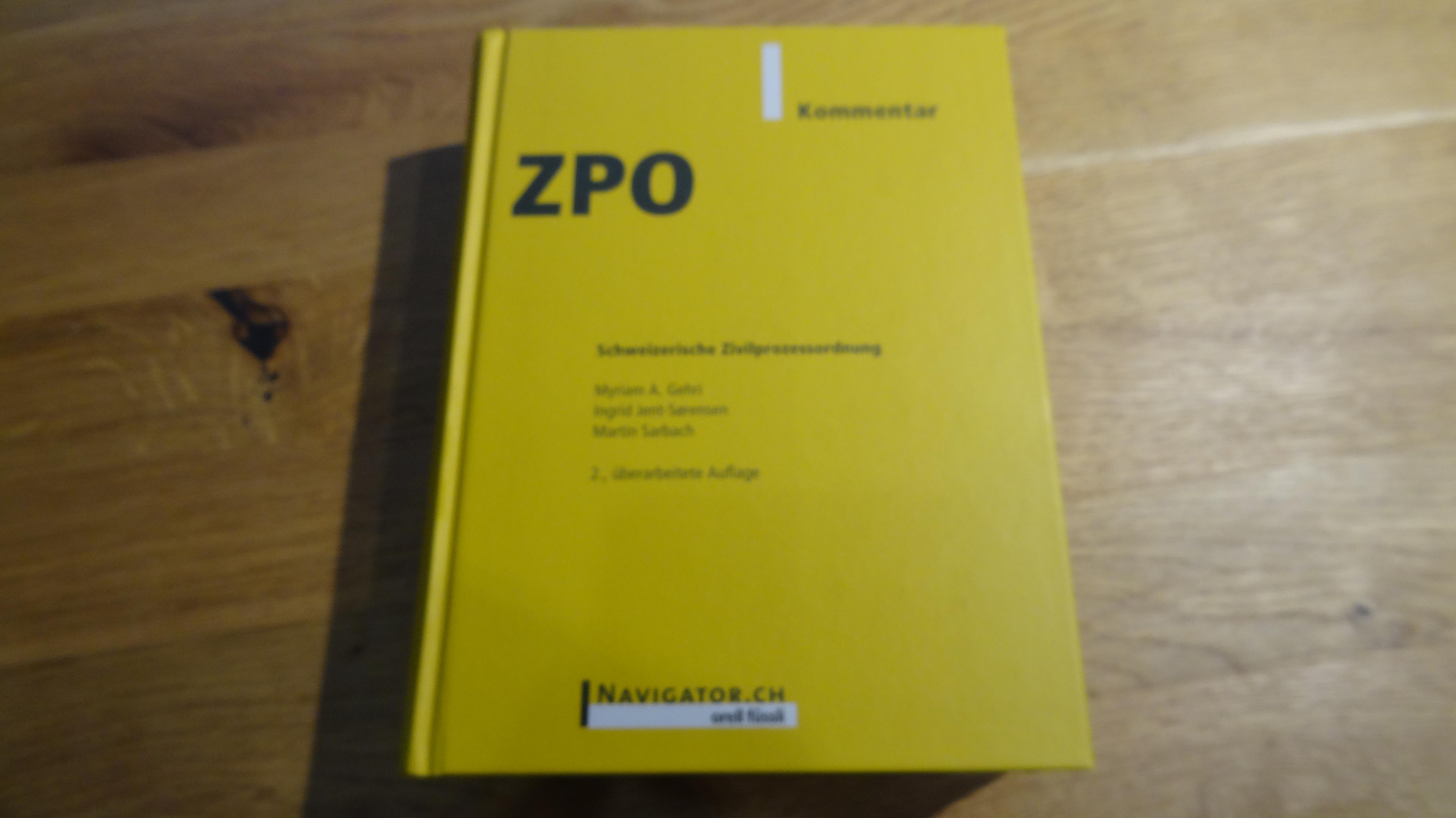 ZPO Kommentar: Schweizerische Zivilprozessordnung - Myriam A. Gehri (Herausgeber), Ingrid Jent-Sørensen (Herausgeber), Martin Sarbach (Herausgeber)