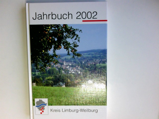 Jahrbuch für den Kreis Limburg-Weilburg 2002