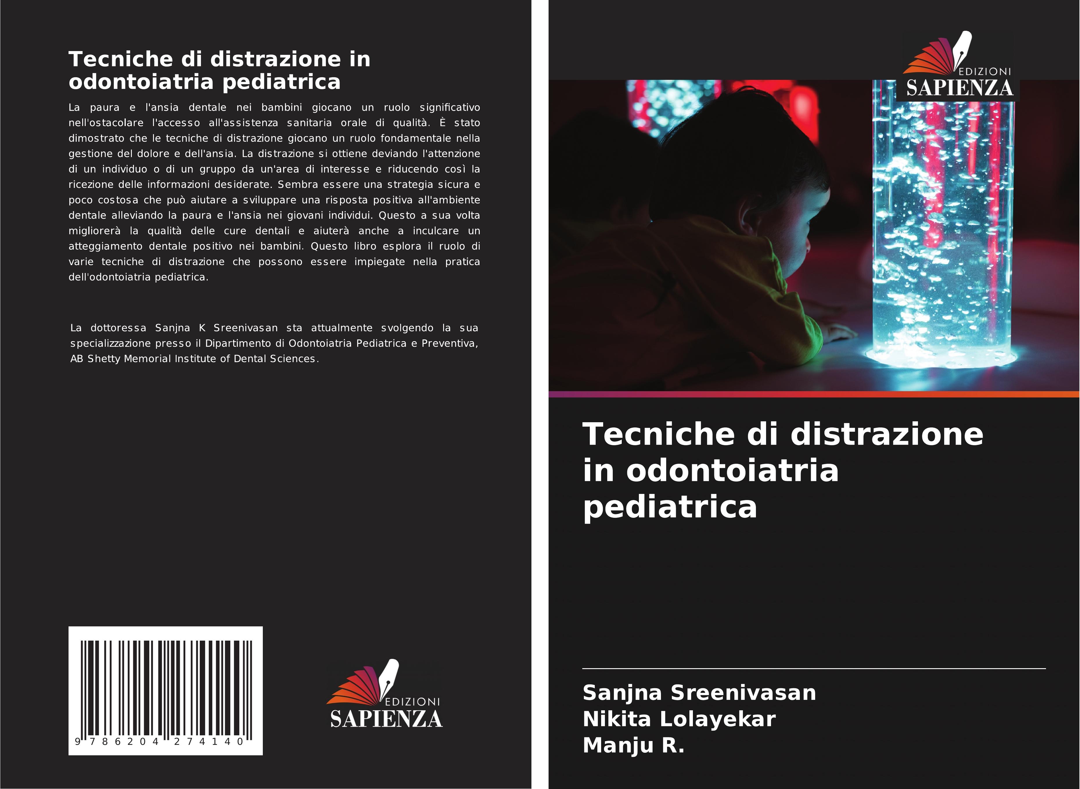 Tecniche di distrazione in odontoiatria pediatrica - Sreenivasan, Sanjna; Lolayekar, Nikita; R., Manju