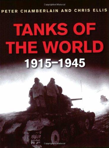 Tanks of The World 1915-45 (10 Minute Series) - Ellis, Chris,Chamberlain, Peter