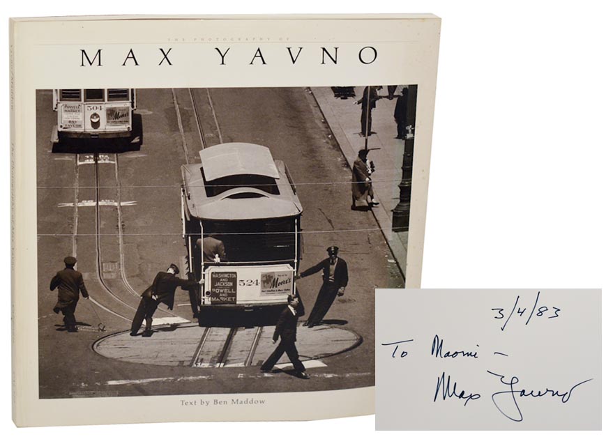 The Photography of Max Yavno (Signed Association Copy) - YAVNO, Max and Ben Maddow