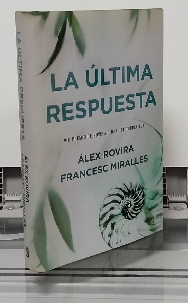 La última respuesta - Álex Rovira y Francesc Miralles