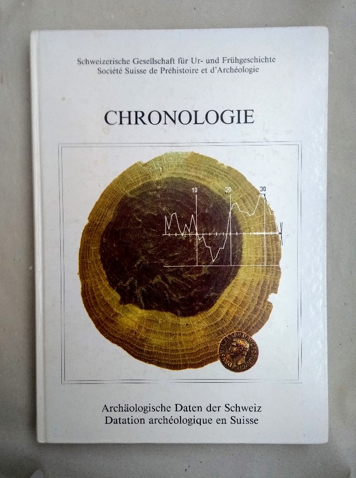 Chronologie: Archäologische Daten der Schweiz. - Osterwalder, Ch. und P.-A. SChwarz