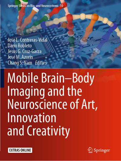 Mobile Brain-Body Imaging and the Neuroscience of Art, Innovation and Creativity - Jose L. Contreras-Vidal