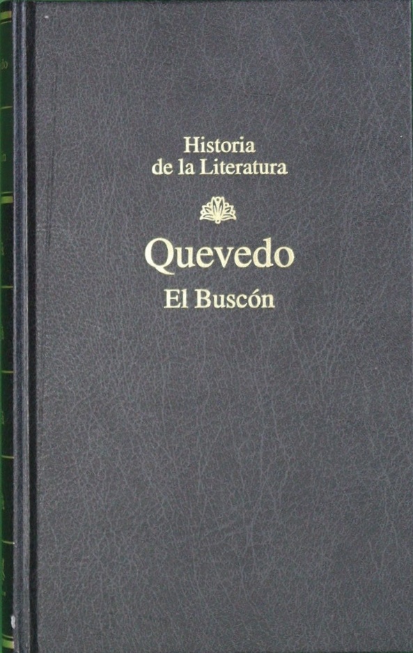 Historia de la vida del Buscón llamado don Pablos - Francisco de Quevedo