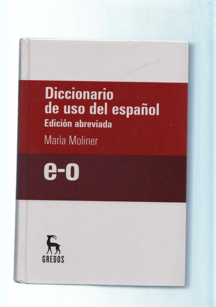 Diccionario de uso del español. edicion abreviada e - O - Maria Moliner