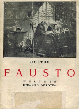 FAUSTO / WERTHER / HERMAN Y DOROTEA - GOETHE