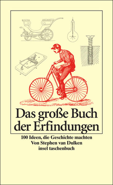 Das große Buch der Erfindungen: 100 Ideen, die Geschichte machten (insel taschenbuch) - Dulken Stephen, van und Andreas Venzke