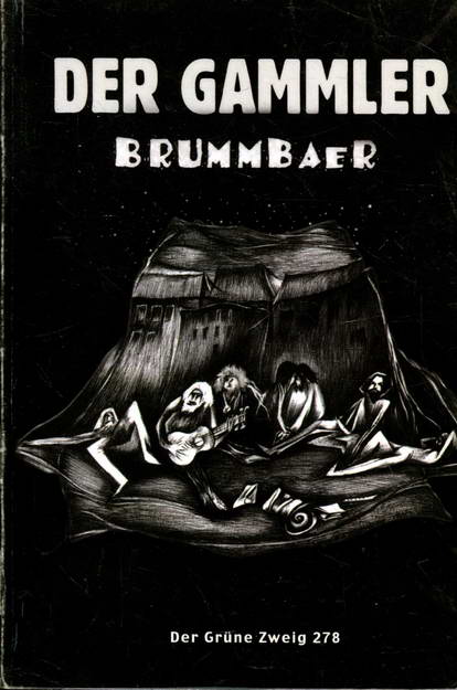 Der Gammler oder mein bester Freund Jesus - Brummbaer