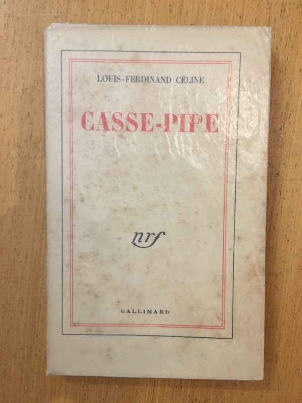 Casse-pipe - Louis-Ferdinand Céline