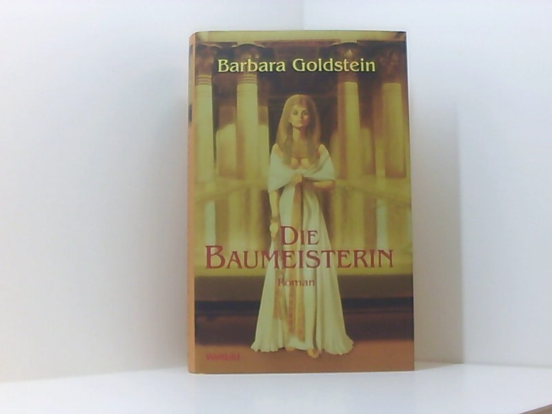 Die Baumeisterin - Barbara, Goldstein