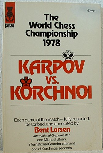 Chess Masterpieces: Karpov vs. Korchnoi, 1978 