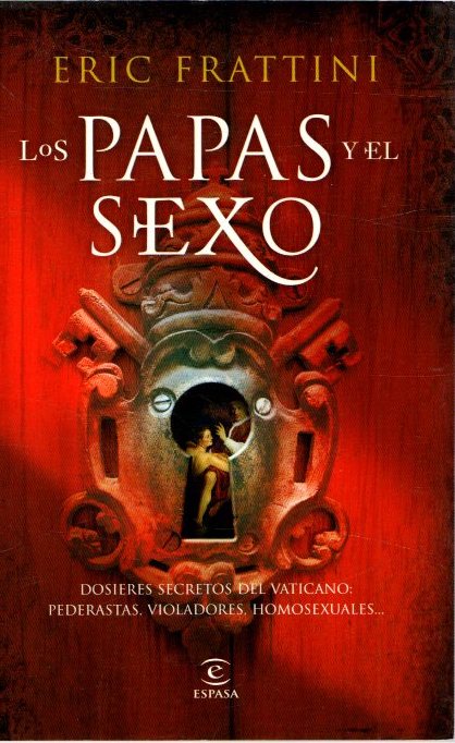 Los Papas y el sexo . - Frattini, Eric