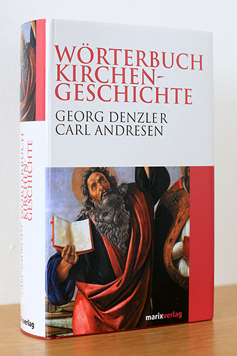 Wörterbuch Kirchengeschichte - Denzler, Georg / Andresen, Carl