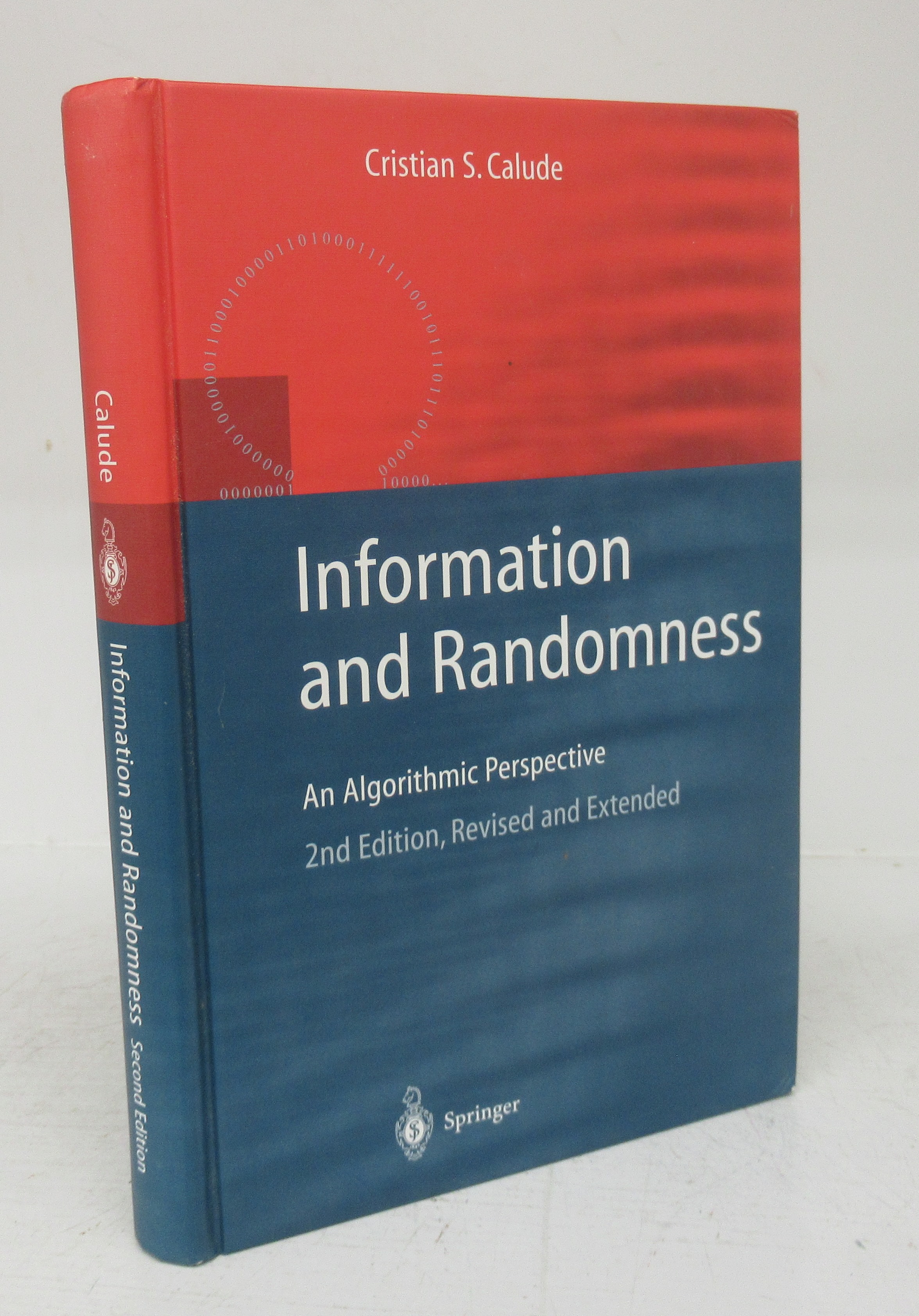 Information and Randomness: An Algorithmic Perspective - CALUDE, Cristian S.