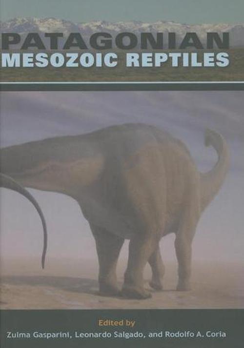 Patagonian Mesozoic Reptiles (Hardcover) - Zulma Gasparini