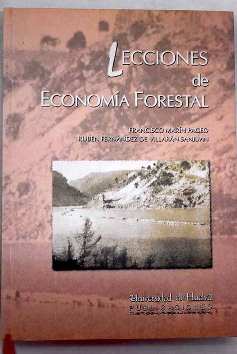 Lecciones de economía forestal - Fernández De Villarán San Juan, Rubén; Marín Pageo, Francisco