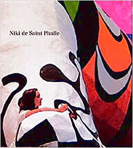 Niki de Saint Phalle. - HULTEN, PONTUS ; SAINT PHALLE, NIKI DE.