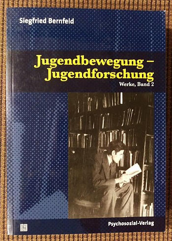Werke, Bd. 2: Jugendbewegung - Jugendforschung. - Bernfeld, Siegfried