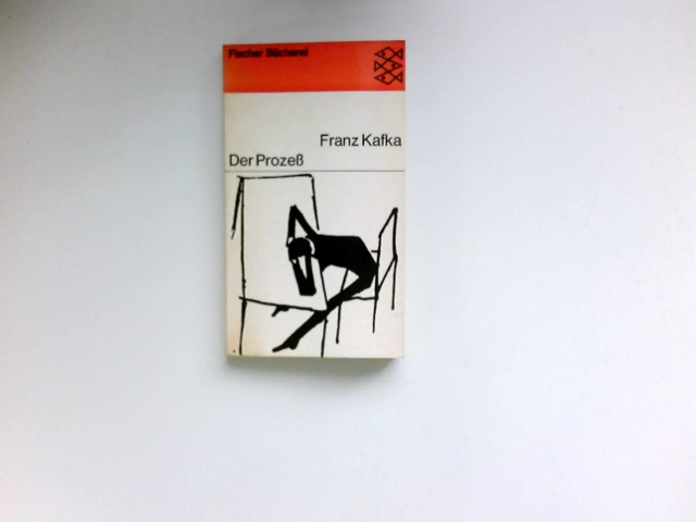 Der Prozess : Roman. - Kafka, Franz