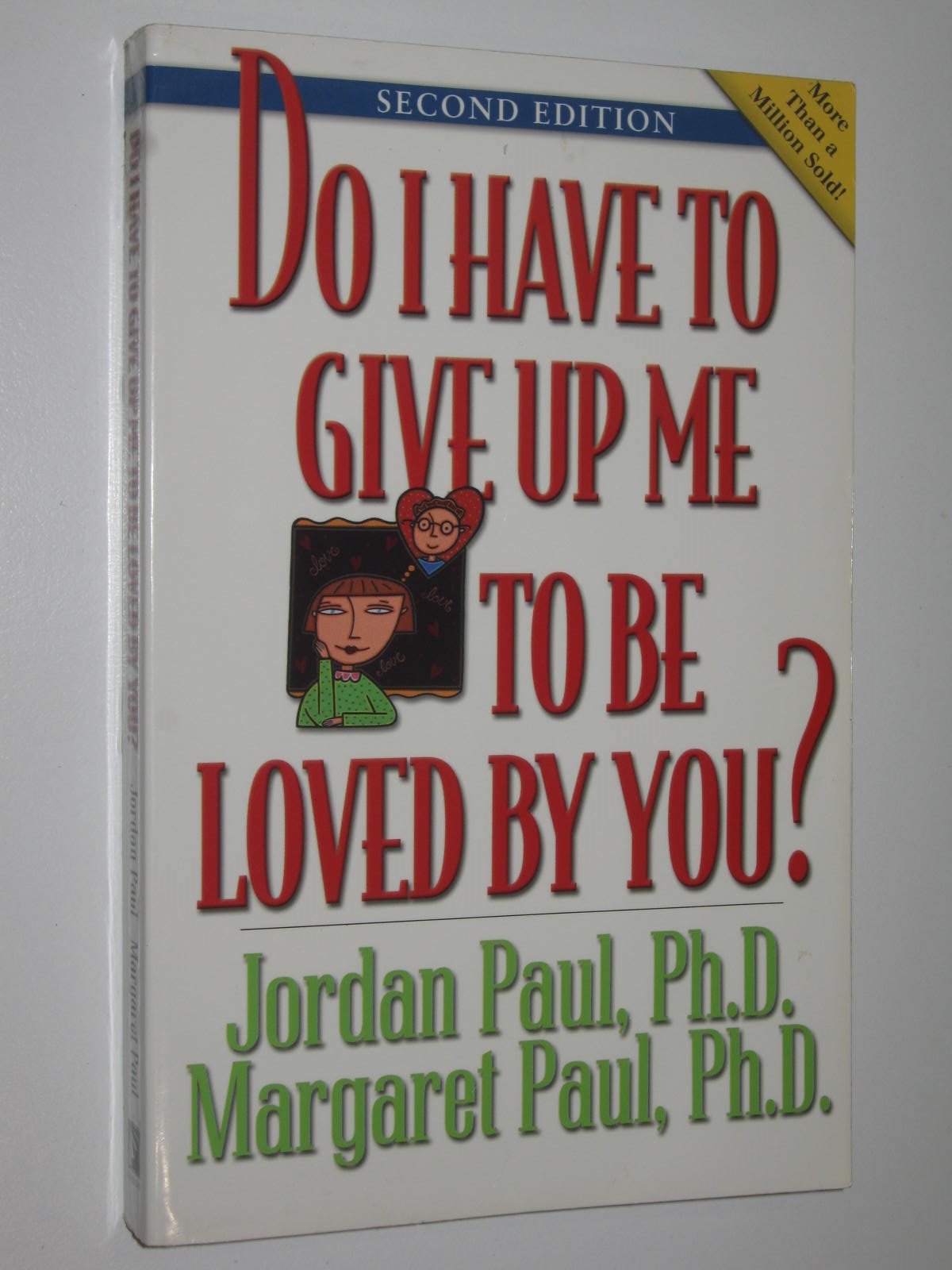 Do I Have To Give Me Up To Be Loved By You? - Paul, Jordan & Paul, Margaret