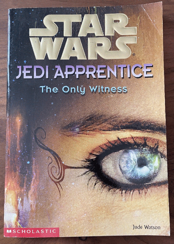 Star Wars: Jedi Apprentice #17: The Only Witness - Watson, Judy; Nielsen, Cliff [Illustrator]