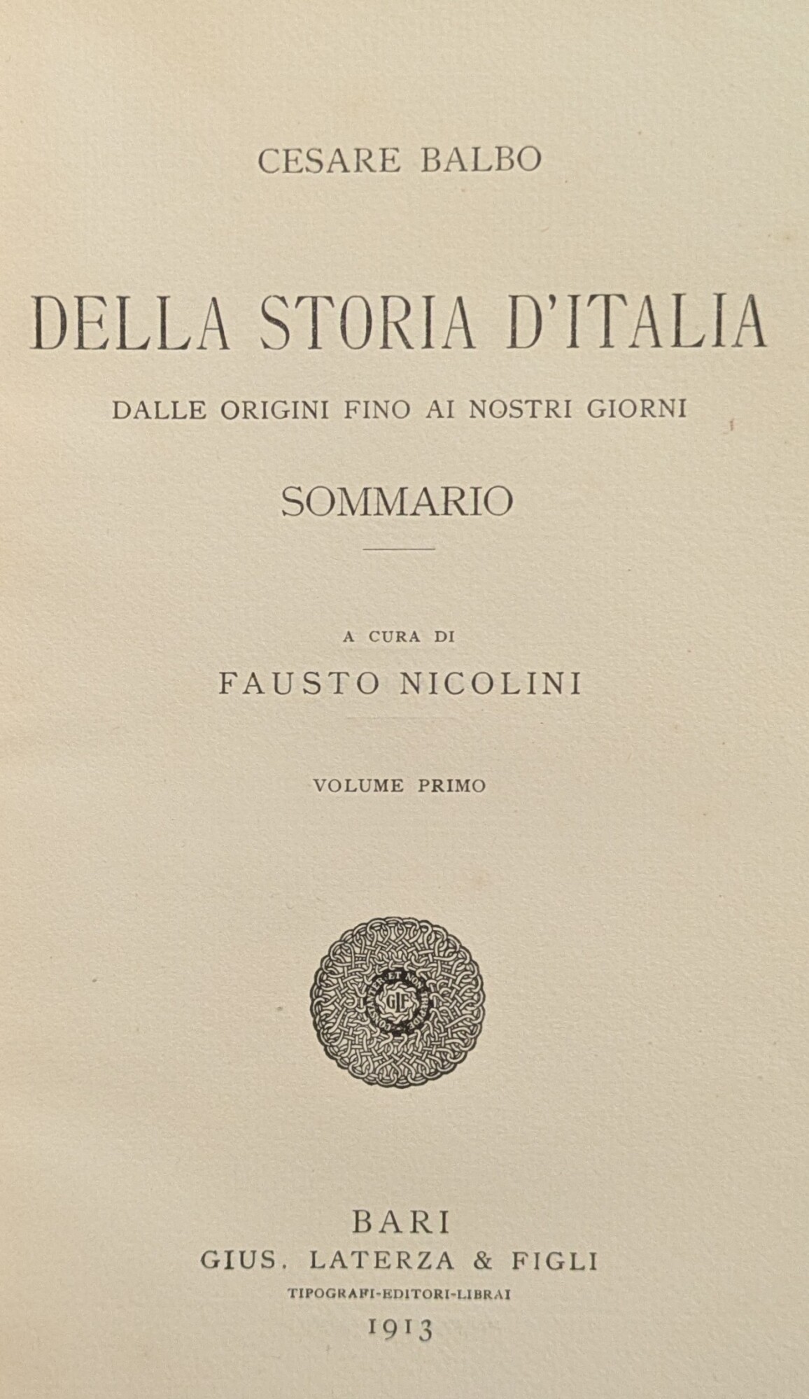 DELLA STORIA D'ITALIA DALLE ORIGINI FINO AI NOSTRI GIORNI - BALBO CESARE