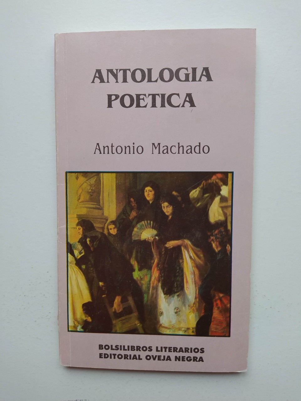 Antología poética. Editorial Oveja Negra. - Antonio Machado. TDK28