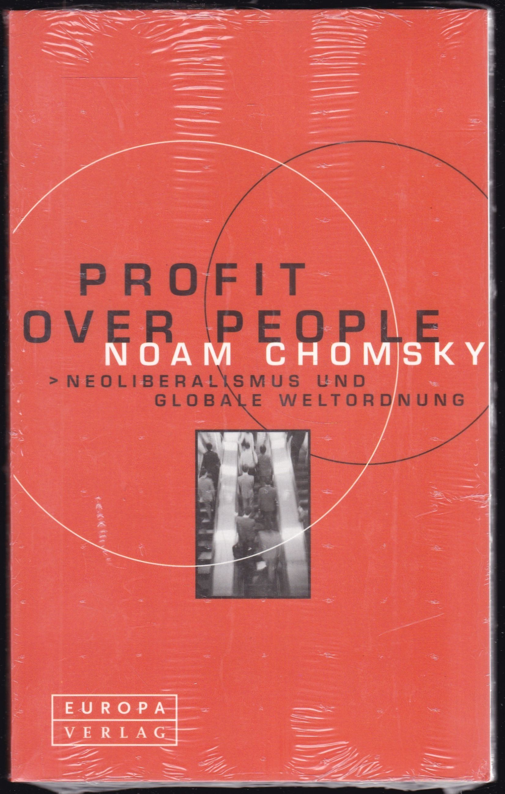 Profit over People. Neoliberalismus und globale Weltordnung - Chomsky, Noam