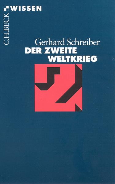Der Zweite Weltkrieg (Beck'sche Reihe) - Schreiber, Gerhard