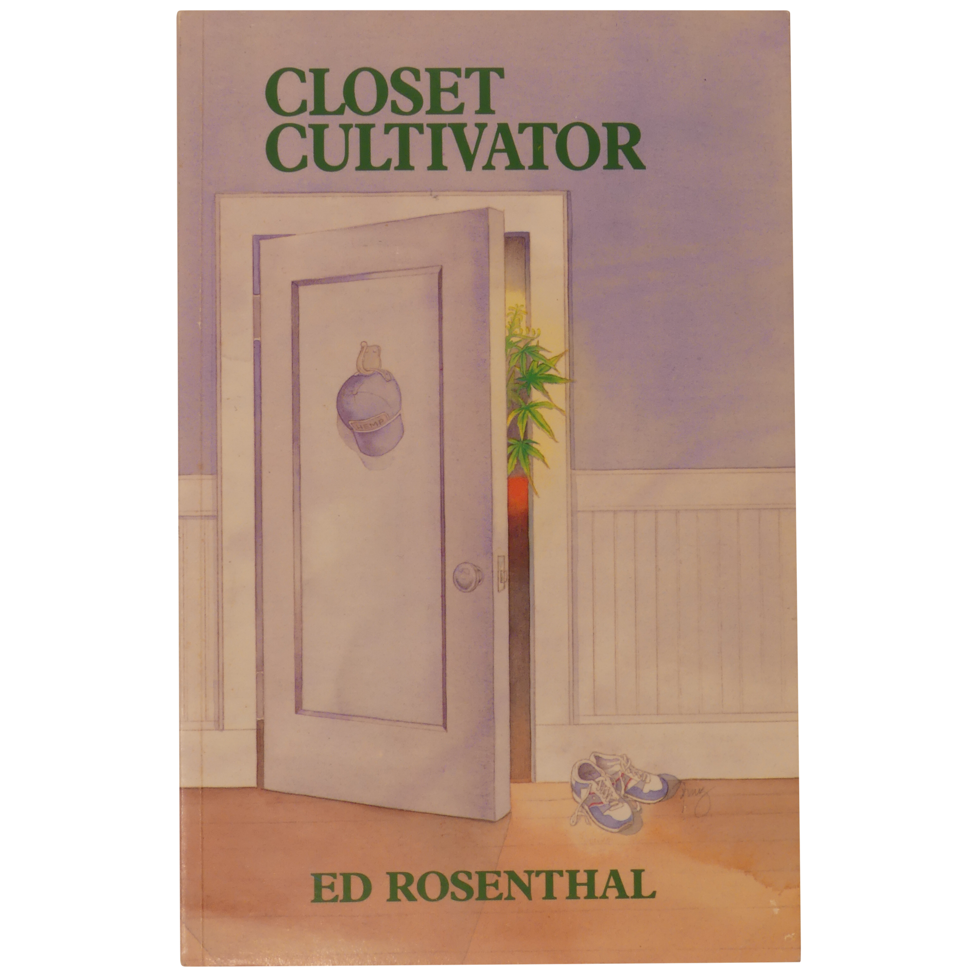 Closet Cultivator Rosenthal, Ed [Near Fine] [Softcover]