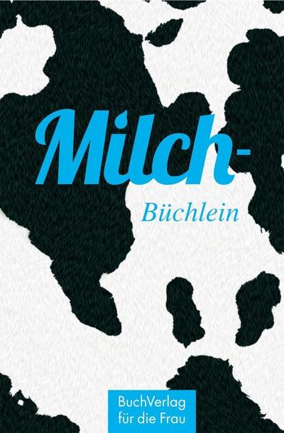 Milch-Büchlein - Katrin Pieper