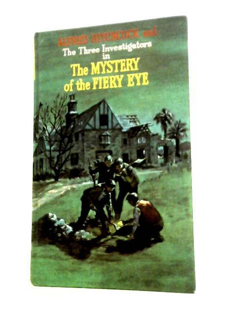 The Mystery of the Fiery Eye - Robert Arthur