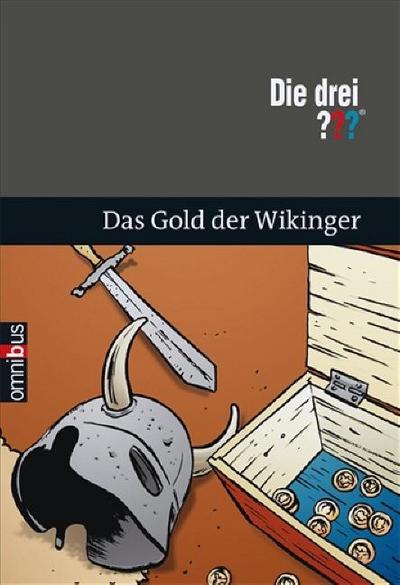 Die drei ??? Das Gold der Wikinger - William Arden