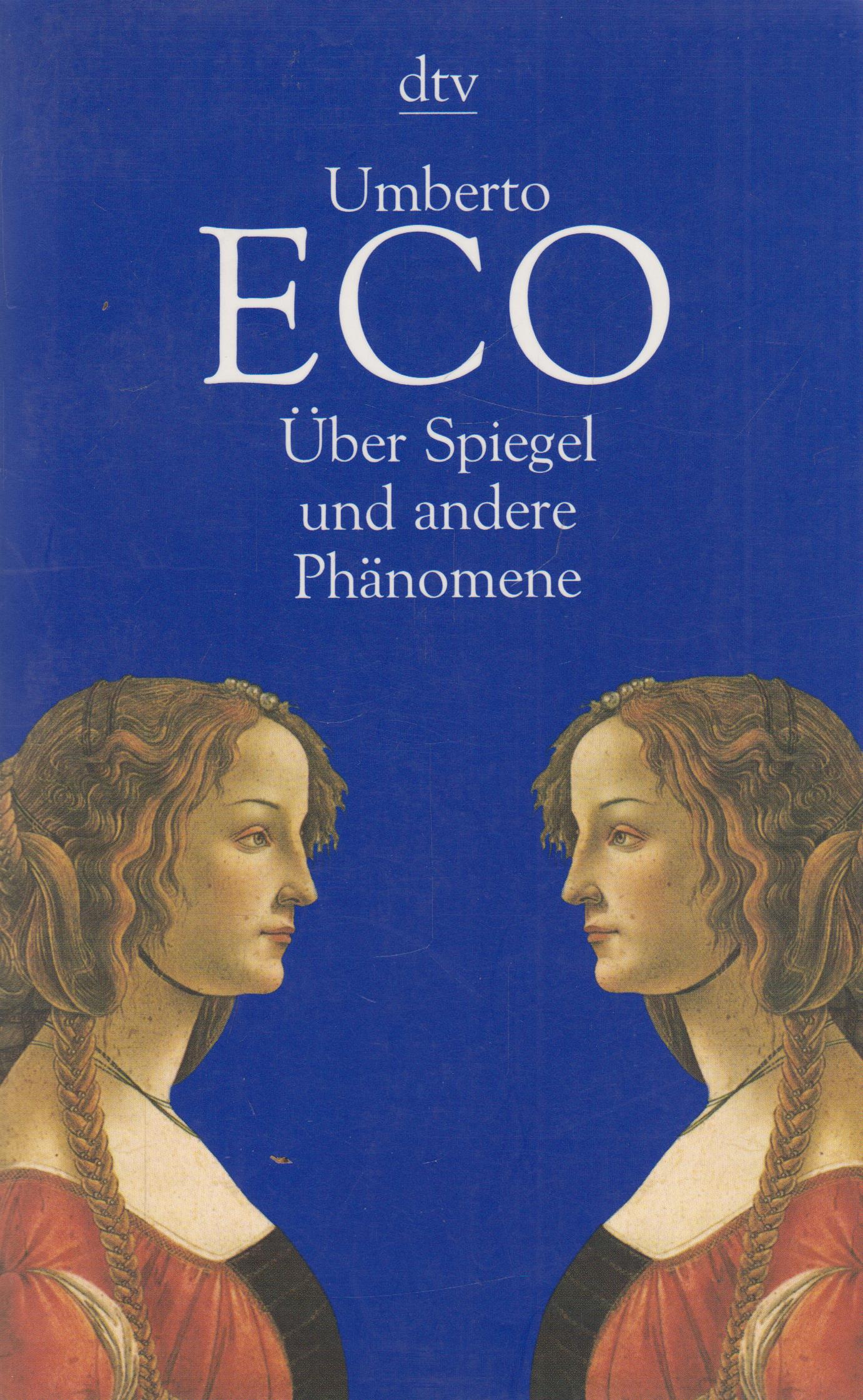 Über Spiegel und andere Phänomene - Eco, Umberto