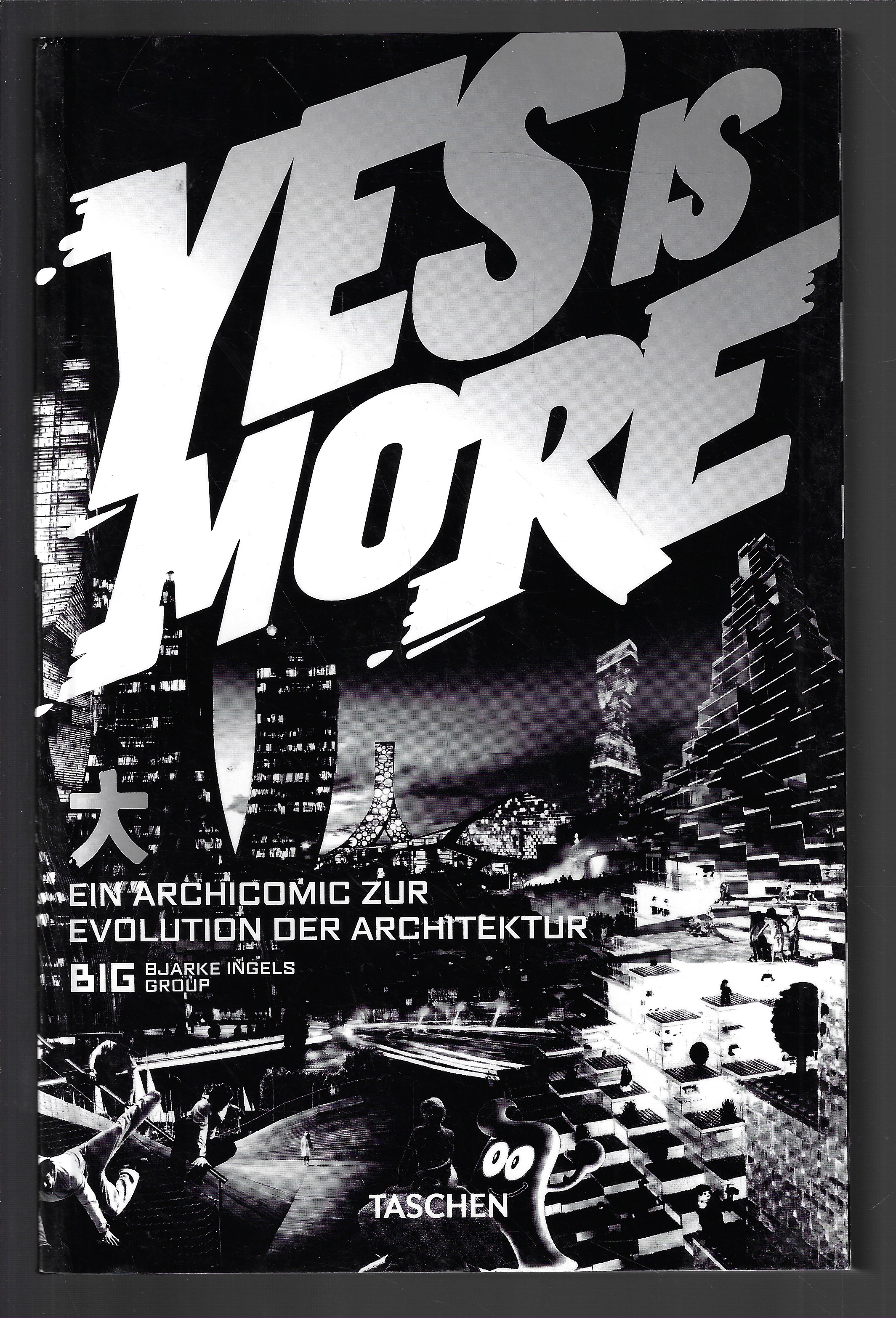 Yes is More : Ein archicomic zur évolution der Architektur - Collectif