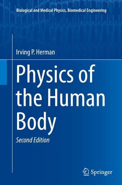 Physics of the Human Body - Irving P. Herman
