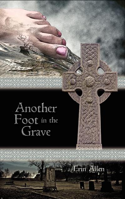 Another Foot in the Grave - Erin Allen