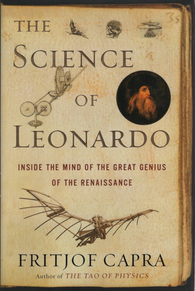 The Science of Leonardo: Inside the Mind of the Great Genius of the Renaissance. - Capra, Fritjof