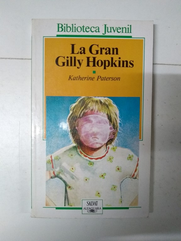 La Gran Gilly Hopkins - Katherine Paterson