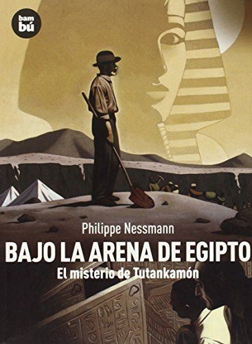 Bajo La Arena De Egipto - Philippe Nessmann