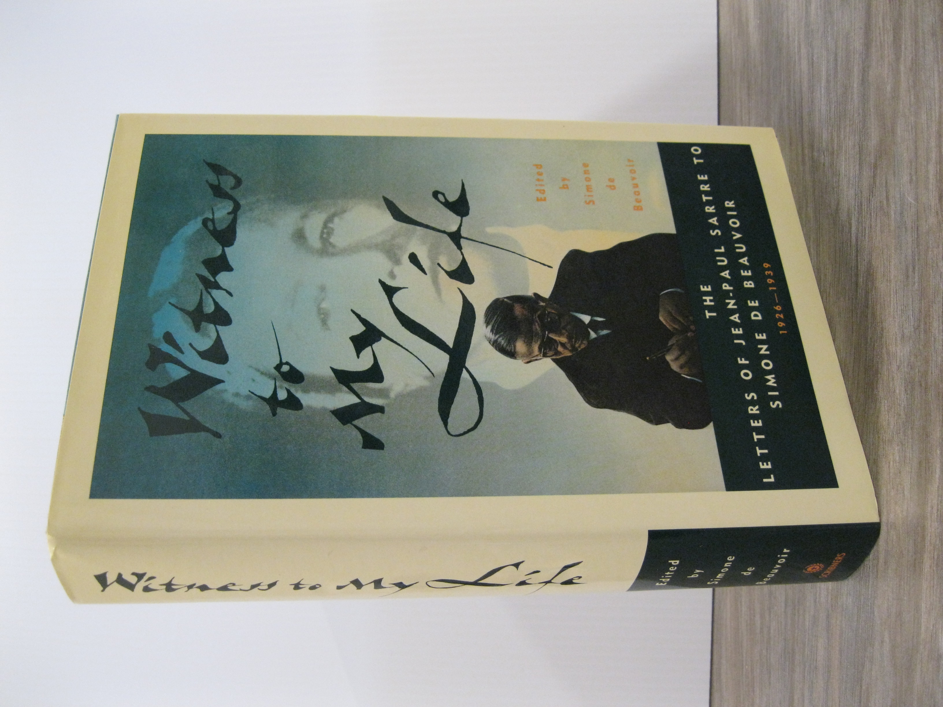 WITNESS TO MY LIFE: THE LETTERS OF JEAN-PAUL SARTRE TO SIMONE DE