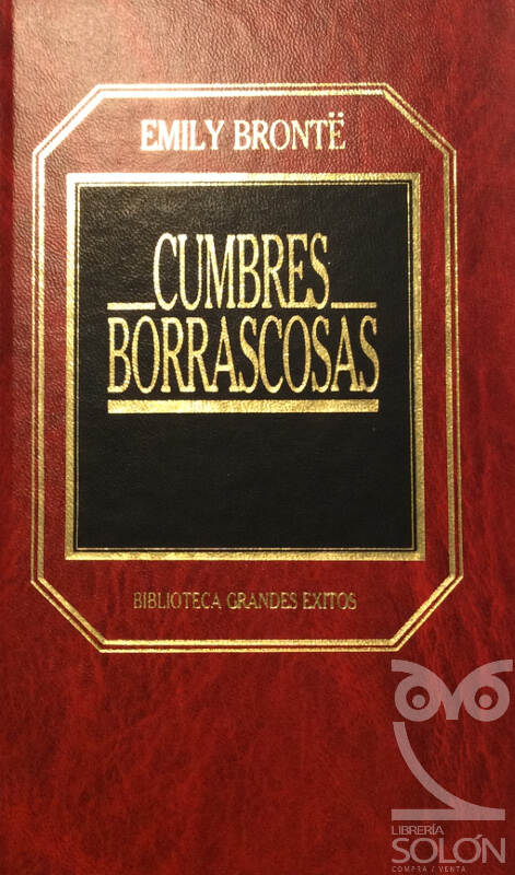 Cumbres borrascosas - Emily Brontë