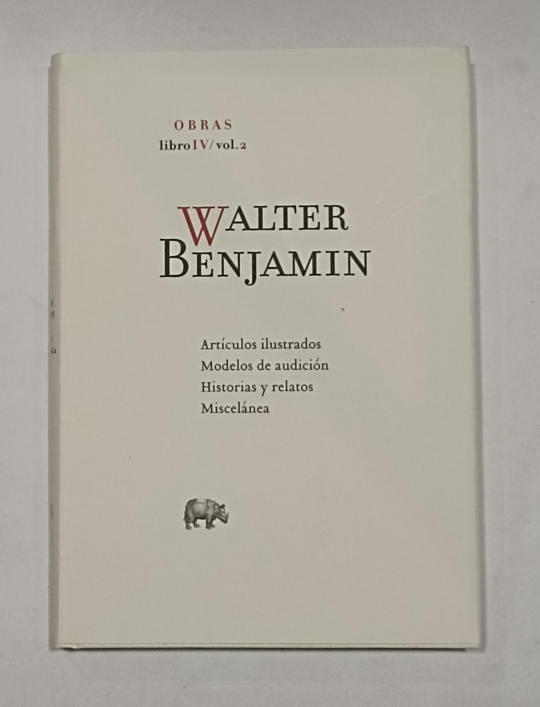 Obras. Libro IV, vol.2. - BENJAMIN, Walter.