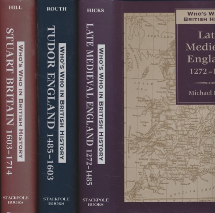 Who's Who in Late Medieval England 1272-1485 (Who's Who in British History) [3 Bd.e]. - Hicks, Michael A.