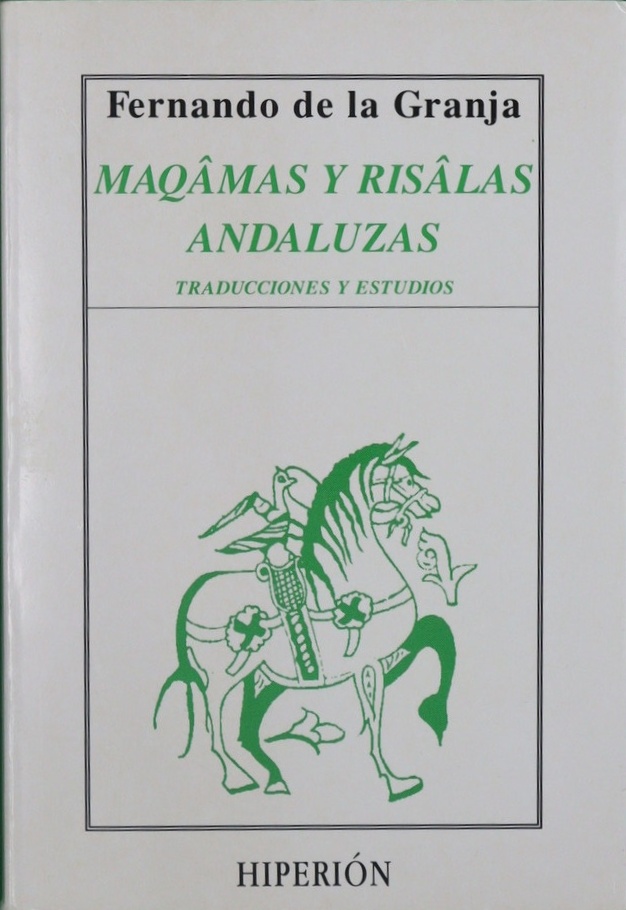 Maqamas y risalas andaluzas - Granja, Fernando de la