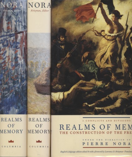 [3 Vol.] Realms of Memory: The Construction of the French Past. I Conflicts and Divisions. II Traditions. III Symbols. - Nora, Pierre and Lawrence D. Kritzman (eds.)