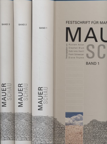 Mauerschau : Festschrift für Manfred Korfmann [3 Bd.e]. - Aslan, Rüstem, Stephan Blum und Gabriele Kastl (Hgg.)